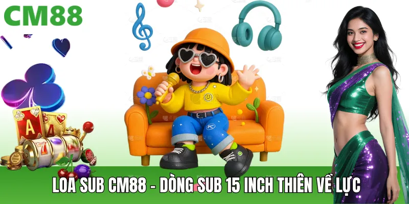 Loa Sub Cm88 Bass 15 Inch